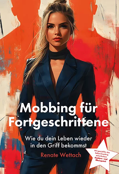 Mobbing für Fortgeschrittene Mobbing für Fortgeschrittene